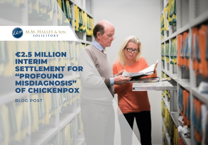 €2.5 million interim settlement for “profound misdiagnosis” of chickenpox
